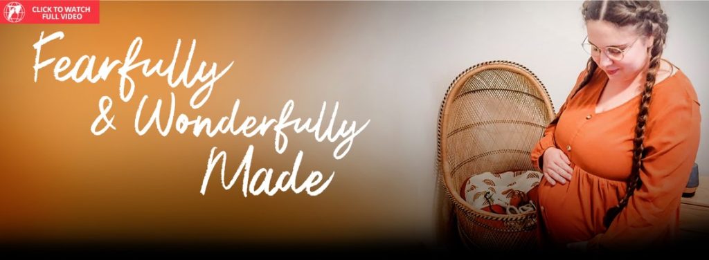 Fearfully and Wonderfully Made