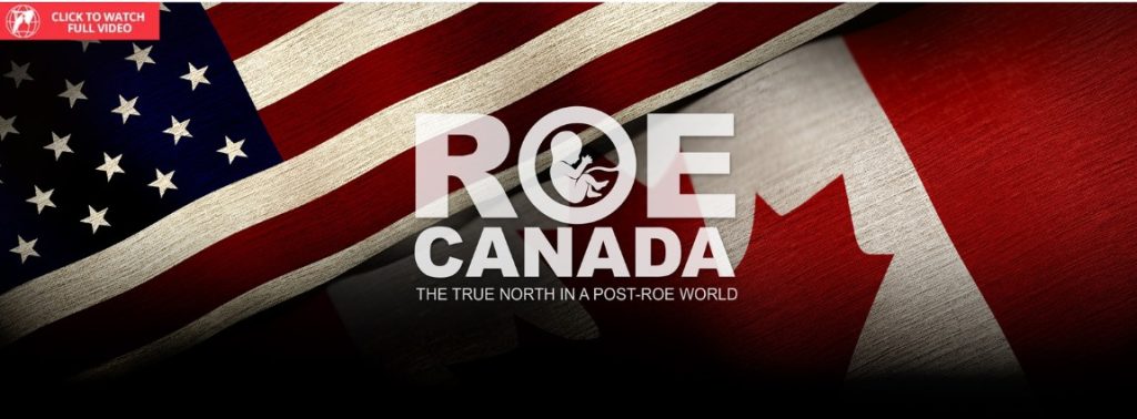 Roe Canada: The True North in a Post-Roe World